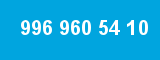 996 960 54 10